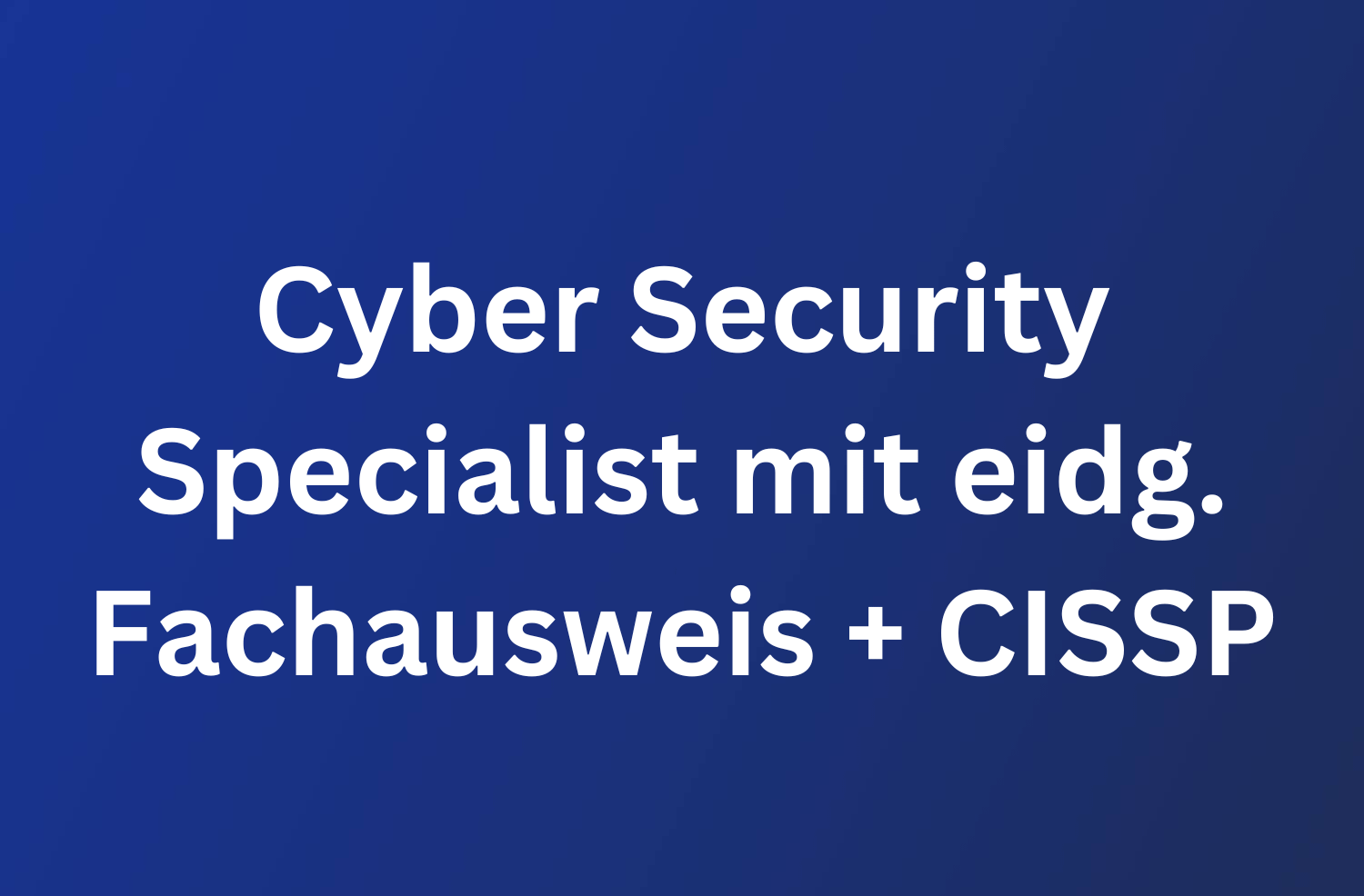 Free Webinar: Cyber Security Specialist 56 Cyber Security Specialist und CISSP-Zertifizierung